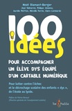 Noël Diamant-Berger - 100 idées pour accompagner un élève dys équipé d'un cartable numérique.
