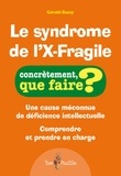 Gérald Bussy - Le syndrome de l'X-Fragile.