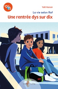 La vie selon Raf. Une rentrée dys sur dix Adapté aux dys