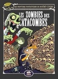 Amélie Sarn et Laurent Audouin - Les aventures fantastiques de Sacré-Coeur  : Les zombies des catacombes.