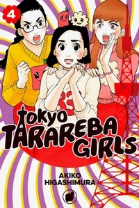 Akiko Higashimura - Tokyo Tarareba Girls Tome 4 : .