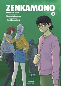 Masahito Kagawa et Tohji Tsukishima - Zenkamono Tome 4 : .