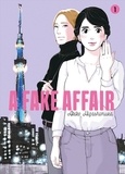 Akiko Higashimura - A fake affair Tome 1 : .