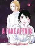 Akiko Higashimura - A fake affair Tome 2 : .