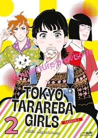 Akiko Higashimura - Tokyo Tarareba Girls Saison 2 Tome 2 : .
