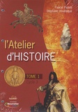 Pascal Padelli et Stéphane Hovelaque - L'Atelier d'Histoire - Tome 1.