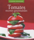 Chantal Descazeaux - Tomates - Recettes gourmandes.