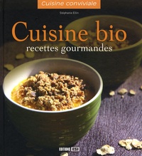 Stéphanie Ellin - Cuisine bio - Recettes gourmandes.