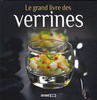  Editions ESI - Le grand livre des verrines.