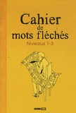  Editions ESI - Cahier de mots fléchés - Niveaux 1-3.