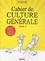 Cédric Hernandez - Cahier de culture générale - Tome 2.