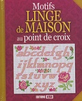 Brigitte Roquemont et Madeleine Dupuis - Motifs linge de maison au point de croix.