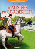 Morgane Leprince - Le mystère du cavalier bleu.