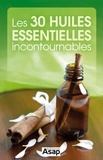  Collectif - Les 30 huiles essentielles incontournables.
