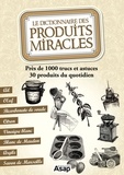  Collectif - Le dictionnaire des produits miracles.
