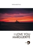 Nathanaelle Viaux - I love you Marguerite.
