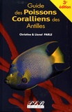 Christine Parle et Lionel Parle - Guide des poissons coralliens des Antilles.