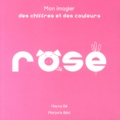 Heyna Bé et Marjorie Béal - Mon imagier des chiffres et des couleurs rose.