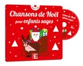  Sarah-Thaïs et Emilie Michaud - Chansons de Noël pour enfants sages. 1 CD audio