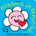 Bénédicte Guettier et  Bibeo - Dansons le capucine. 1 CD audio