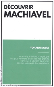 Yohann Douet - Découvrir Machiavel.