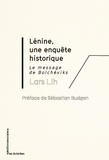 Lars Lih - Lénine, une enquête historique - Le message des bolchEviks.