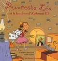 Gilles Corre et Caroline Hesnard - Princesse Léa et le fantôme d'Alphonse III.
