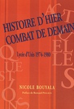 Nicole Bouyala - Histoire d'hier combat de demain - Uzès (1947-1980).