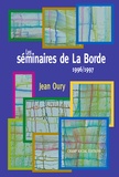 Jean Oury - Les séminaires de la Borde.