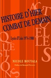 Nicole Bouyala - Histoire d'hier, combat de demain.