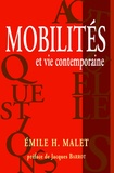 Emile H. Malet - Mobilités et vie contemporaine.