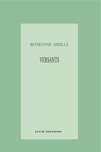 Roselyne Sibille - Versants.