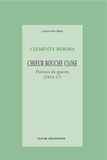 Clemente Rèbora - Chœur bouche close - Poèmes de guerre (1914-17).