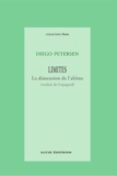 Diego Petersen - Limites/ La dimension de l'abîme.
