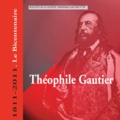 Martine Lavaud et Théofile Gautier Société - Bulletin Théophile Gautier n°33. Théophile Gautier 1811-2011. Le bicentenaire.