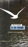René Farabet - Le son nomade (impressions, variations, digressions).