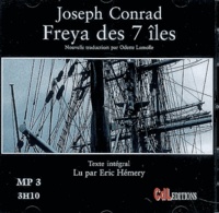 Joseph Conrad - Freya des 7 îles. 1 CD audio MP3