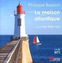 Philippe Besson - La maison atlantique. 1 CD audio MP3