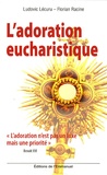 Ludovic Lécuru et Florian Racine - L'adoration eucharistique.