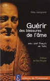 Gilles Jeanguenin - Guérir des blessures de l'âme - Avec St Francois de Sales.