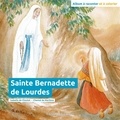 Florence Prémont et Chantal de Marliave - Sainte Bernadette de Lourdes.