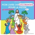 Laetitia Zink - Mon livre de coloriages pour la messe année C - Evangiles des dimanches et fêtes, année C.