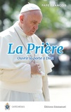  Pape François - La prière - Ouvrir la porte à Dieu.