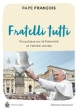 Pape François - Fratelli tutti - Encyclique sur la fraternité et l'amitié sociale.
