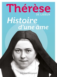  Thérèse de Lisieux - Histoire d'une âme.