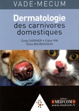Cindy Chervier et Didier Pin - Vade-mecum de dermatologie des carnivores domestiques.