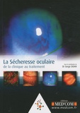 Serge Doan - La sécheresse oculaire - De la clinique au traitement.