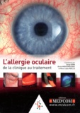 Serge Doan et Bruno Mortemousque - L'allergie oculaire.