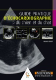 Michel Collet - Guide pratique d'échocardiographie du chien et du chat.