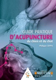 Philippe Zeppa - Guide pratique d'acupuncture du chien et du chat.